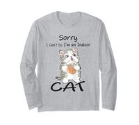 Sorry I Can't Go I'm an Indoor Cat Funny Cats Lovers Maglia a Manica