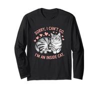 Sorry I Can't Go I'm An Inside Cat Pet Humor Maglia a Manica