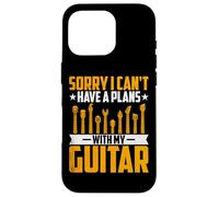 Sorry I Can't Have a Plan with My Guitar - Guitar Musician Custodia per iPhone 16 Pro