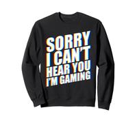Sorry I Can't Hear You I'm Gaming Glitch EDM Felpa