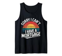 Sorry I Can't I Have A Mortgage Broke Adulting Millennial |- Canotta