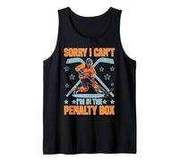 Sorry I Can't I'm in The Penalty Box Giocatore di Hockey - Canotta