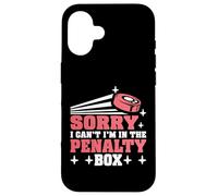 Sorry I Can't I'm In The Penalty Box Hockey Player - Custodia per iPhone 16