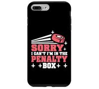 Sorry I Can't I'm In The Penalty Box Hockey Player - Custodia per iPhone 7 Plus/8 Plus