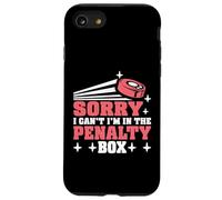 Sorry I Can't I'm In The Penalty Box Hockey Player - Custodia per iPhone SE (2020) / 7/8