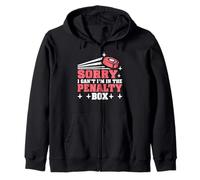 Sorry I Can't I'm in The Penalty Box Hockey Player - Felpa con Cappuccio