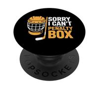 Sorry I Can't I'm In The Penalty Box Hockey Player - PopSockets PopGrip Adesivo