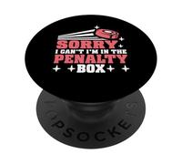 Sorry I Can't I'm In The Penalty Box Hockey Player - PopSockets PopGrip Adesivo