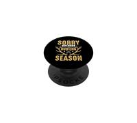Sorry I Can't It's Hunting Season Hunter Life Adventure PopSockets PopGrip Adesivo