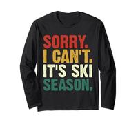 Sorry I Can't It's Ski Season Mountain Powder Vibes Maglia a Manica