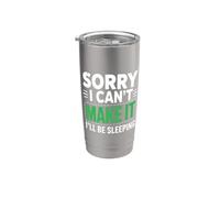 Sorry I Can't Make It I'll Be Sleeping Riposo stanco, riposo Bicchiere termico in acciaio inox doppia parete