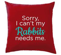 Sorry i Can'T My Conigli Needs Me - Cuscino - Nano Lop Olandese Coniglio