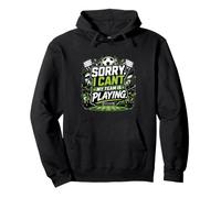 Sorry, I Cant. My Team Is Playing. Felpa con Cappuccio