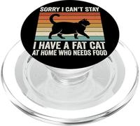 Sorry I Can't Stay I Have A Fat Cat At Home Who Needs Food PopSockets PopGrip per MagSafe