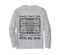 Sorry I Can't Talk I'm On The Phone with My Mom Ouija Board Maglia a Manica