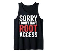 Sorry I Don't Have Root Access Programmer Developer - Canotta