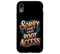 Sorry I Don't Have Root Access Programmer Developer - Custodia per iPhone XR