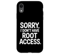 Sorry I Don't Have Root Access Programmer Developer - Custodia per iPhone XR