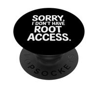 Sorry I Don't Have Root Access Programmer Developer - PopSockets PopGrip Adesivo