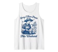 Sorry I Have Plants This Weekend Genitore di Piante Canotta