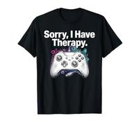 Sorry I Have Therapy Controller per Console per Videogiochi Maglietta