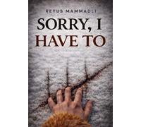 SORRY, I HAVE TO: A Noir Serial Killer Mystery with Dark Revelations