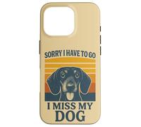 Sorry I have to go I Miss My Dog Bassotto Retro Custodia per iPhone 16 Pro