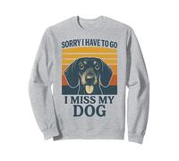 Sorry I Have to Go I Miss My Dog Bassotto Retro Felpa
