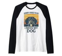 Sorry I Have to Go I Miss My Dog Bassotto Retro Maglia con Maniche Raglan