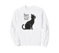 Sorry I’m Late I Saw a Cat Funny Pet Lover Humor Design Tees Felpa