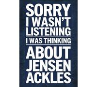 Sorry I Wasn't Listening I Was Thinking About Jensen Ackles: 120-Page Lined Journal for Supernatural Fans and Jensen Ackles Admirers - Perfect for Daily Notes, Creative Writing, and Fan Art