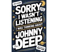 Sorry I Wasn't Listening I Was Thinking About Johnny Depp: Blank Lined Notebook/ Journal/ Diary/ Notepad/ Composition Book gift120-Page Lined Journal ... Notes, Creative Writing, or Daily Inspiration