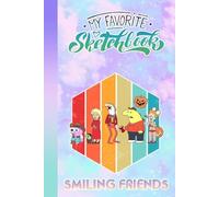 Sorry I wasn't Listening I was Thinking about Smiling Friends Sketch Book for Fan Teens Boys Girls Kids: A Cool Notebook for Drawing | Thick 110 Blank ... on Any Occasion in Work Office, Home, Sch