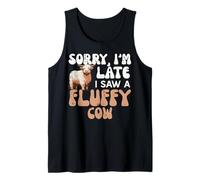 Sorry Im Late I Saw Fluffy Cow Highland Farm Uomini Donne Bambini Canotta