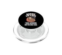 Sorry I'm Late I Was Avoiding Non-preferred Tasks PopSockets PopGrip per MagSafe