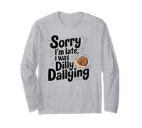 Sorry I'm Late I Was Dilly Dallying Snail Design Maglia a Manica