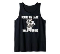 Sorry I'm Late I Was Pooping Raccoon Canotta