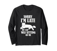 Sorry I'm Late My Cat Was Sitting On Me Funny Cat Lover Maglia a Manica