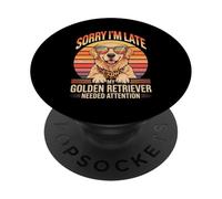 Sorry I'm Late My Golden Retriever Needed Attention PopSockets PopGrip Adesivo