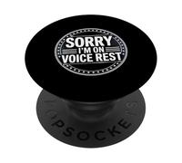 Sorry I'm On Voice Rest Vocal Choir Singer Rest |- PopSockets PopGrip Adesivo