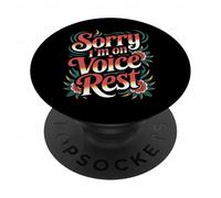Sorry I'm On Voice Rest Vocal Choir Singer Rest - PopSockets PopGrip Adesivo