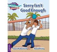 Sorry isn't good enough. A1. YLE livello Movers-Flyers. Purple band. Per la Scuola elementare