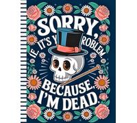 Sorry, it’s Your Problem Now, Because I'm Dead: Death Organizer to Provide Everything Your Loved Ones Need to Know in Case You Die