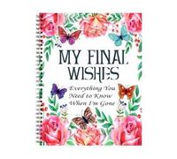 Sorry Its Your Problem Now Because Im Death Book Planner I'M Dead Now What Book Guided, Last Wishes, Funeral Planner Death Book Organizer about My Belongings and Wishes (Butterfly)