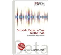 Sorry Ma, Forgot to Take Out the Trash: The Replacements (Band), Hüsker Dü