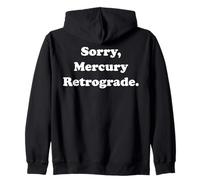 Sorry Mercury Retrograde Astrology Felpa con Cappuccio
