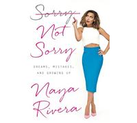 Naya Rivera Sorry Not Sorry (Copertina rigida)