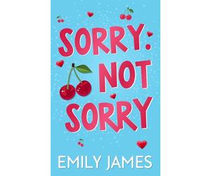 Sorry. Not Sorry: Una storia romantica e positiva con un miliardario