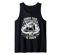Sorry This Firefighter Is Taken Amore di relazione ||- Canotta