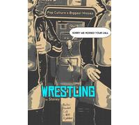 Sorry We Missed Your Call - Wrestling: A Celebration of Wrestling’s Unsung Standouts, Deep Cuts, and 10 Counts